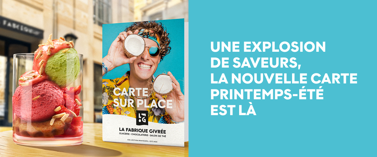 Une explosion de saveurs, la nouvelle carte printemps-été est là